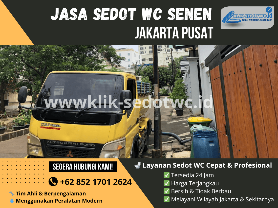 Jasa Sedot WC Senen Jakarta Pusat: Solusi Cepat dan Efektif Mengatasi Masalah WC Anda